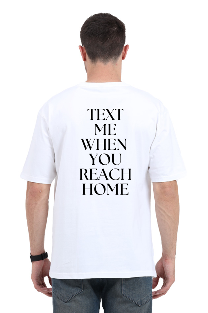 Fashion Astro "Text Me When You Reach Home" Oversized T-Shirt