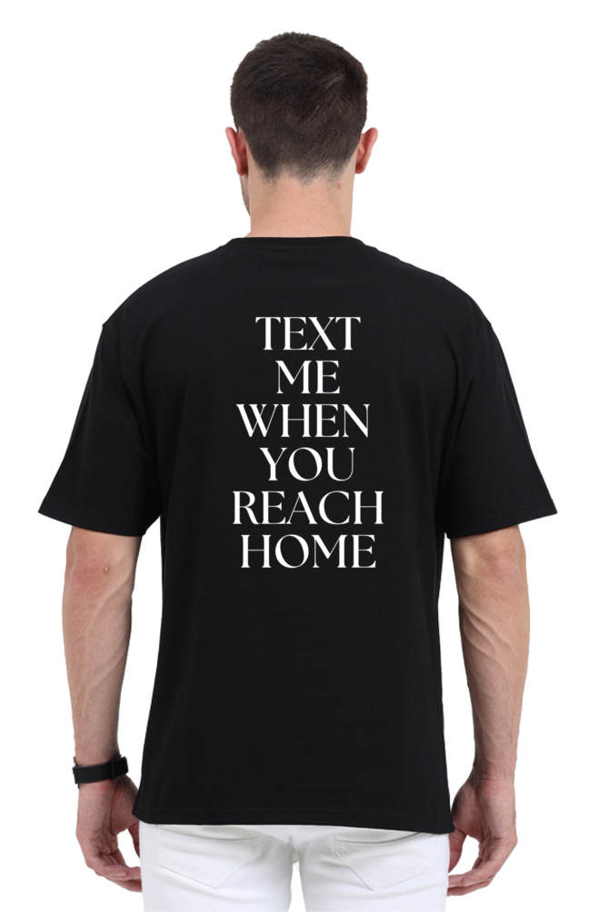 Fashion Astro "Text Me When You Reach Home" Oversized T-Shirt